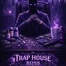 TRAP HOUSE
